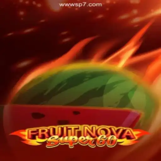 Explore the Thrills of FruitNovaSuper60